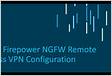 Cisco Firepower NGFW Remote Access VPN Configuratio